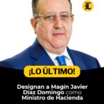 El presidente Luis Abinader designó mediante el decreto 386-25 al economista y académico Magín J. Díaz como nuevo Ministro de Hacienda, en sustitución de José Manuel (Jochy) Vicente, quien presentó renuncia a la posición.