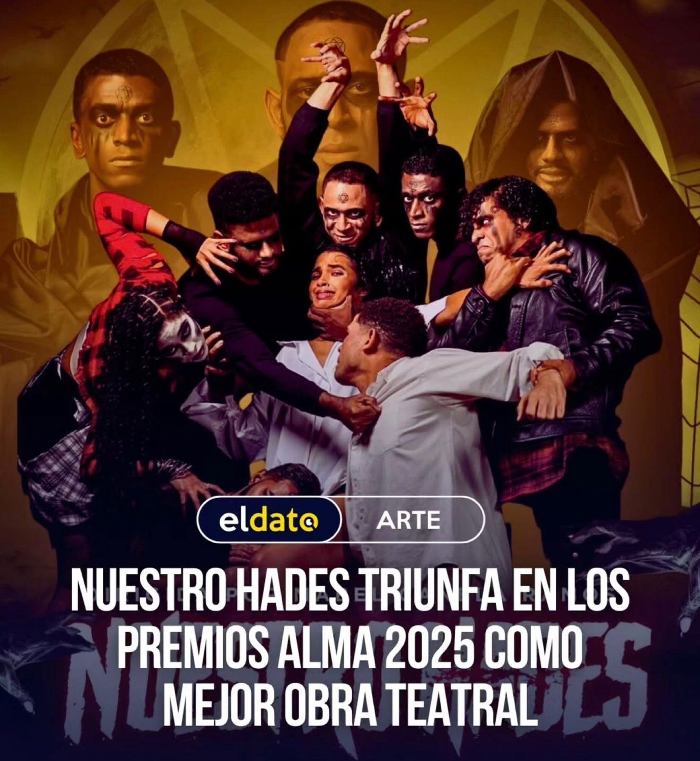 Nuestro Hades» triunfa en los Premios Alma 2025 como Mejor Obra Teatral